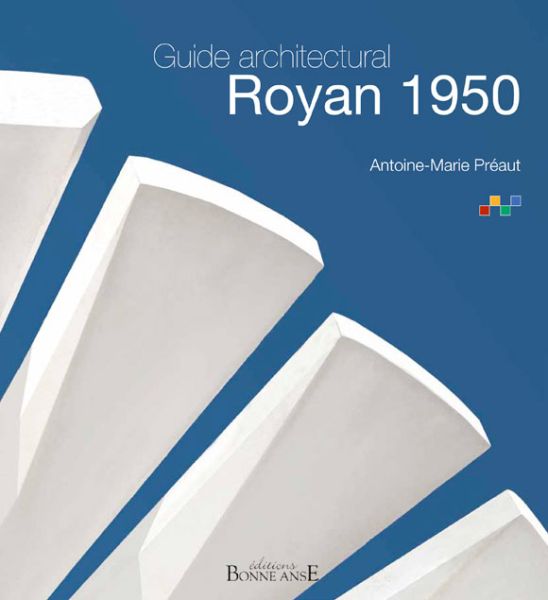 Guide architectural Royan 1950, édition de 2012 / Visuel : D.R.