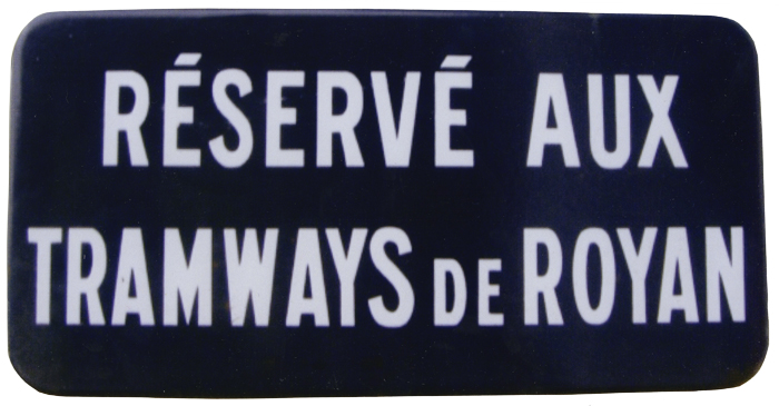 Panneaux de signalisation pour les tramways de Royan.