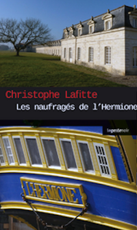 Lafitte, Les Naufragès de l'Hermione