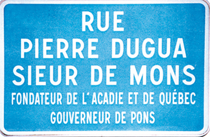Plaque au nom de Pierre Dugua de Mons, gouverneur de Pons de 1610 à 1617.
