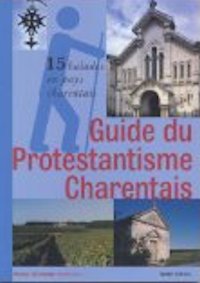 Poitou-Saintonge protestants, Guide