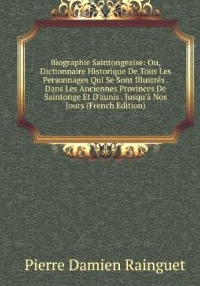 Rainguet, Biographie saintongeaise