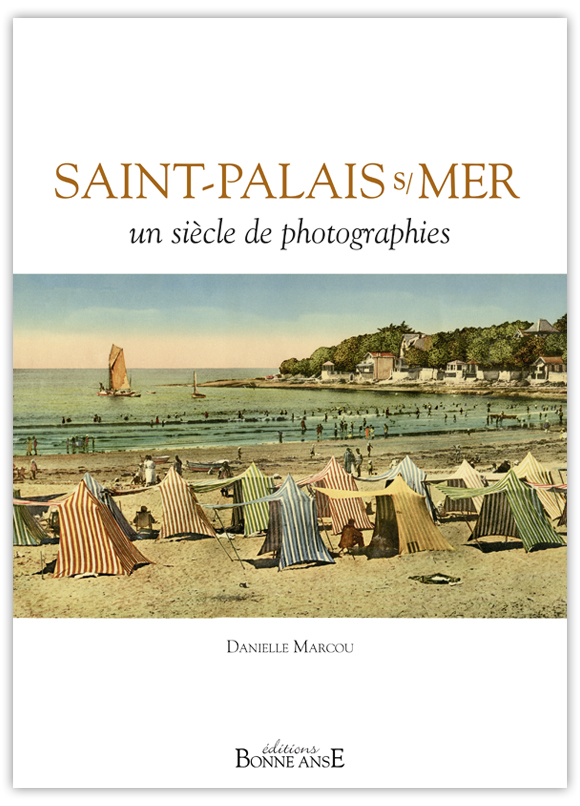 Saint-Palais-sur-Mer un siècle de photographies