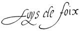 Signature Louis de Foix