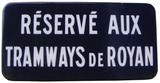 Panneaux de signalisation pour les tramways de Royan.